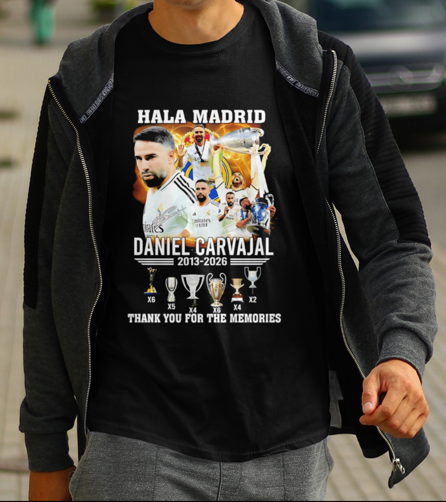 Hala Madrid Daniel Carvajal 2013 2026 Thank You For The Memories With Trophies T-Shirt
