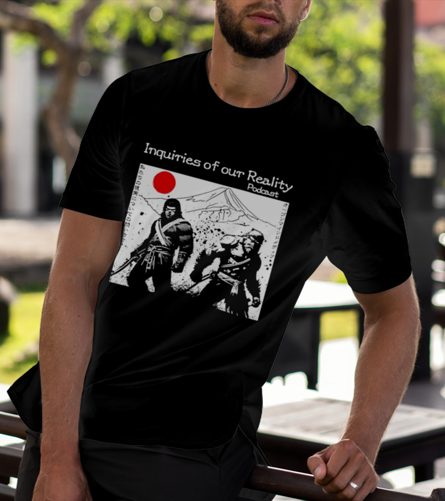 Inquiries Of Our Reality Podcast Samurai Scene With Red Sun T-Shirt