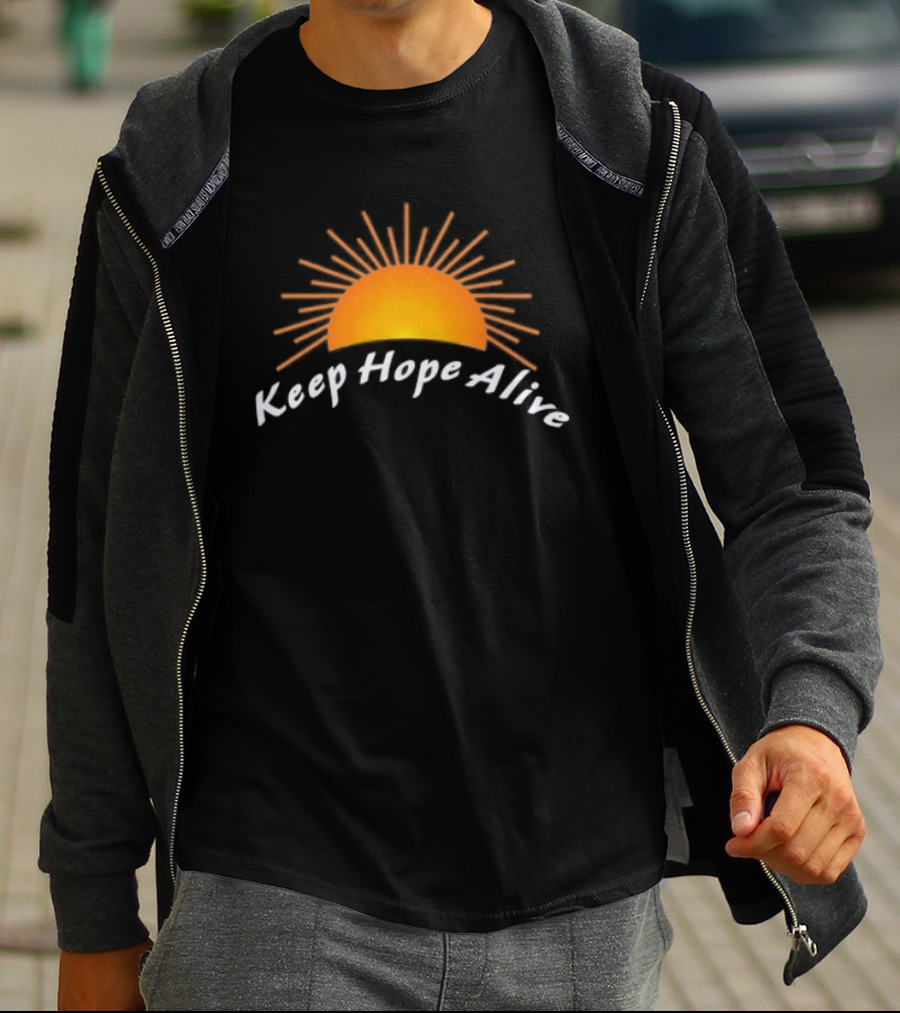 Keep Hope Alive Sunrise T-Shirt