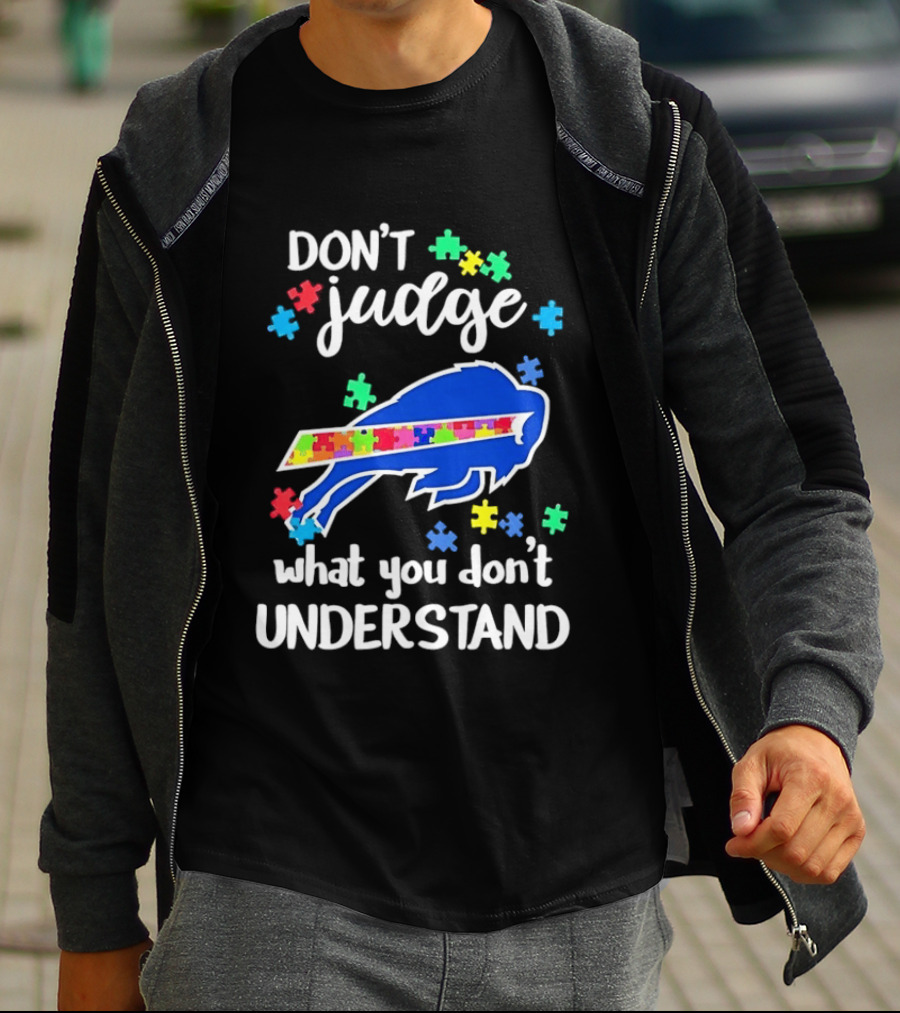 Buffalo Bills Autism Awareness Don't Judge Puzzle Piece Understanding T-Shirt