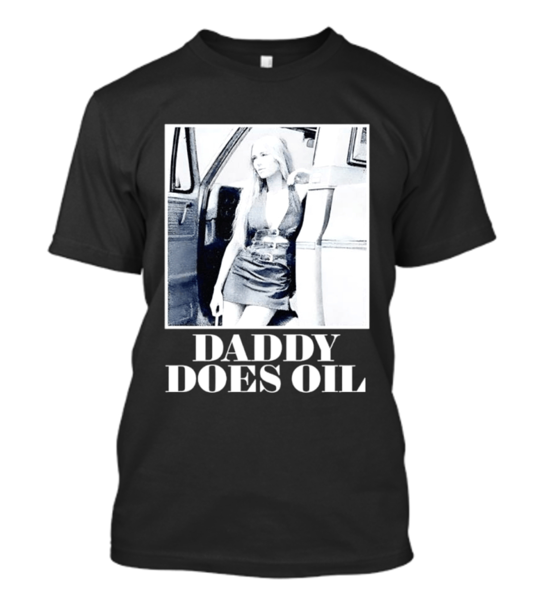 Daddy Does Oil Classic Retro Style Vintage Vibes T-Shirt