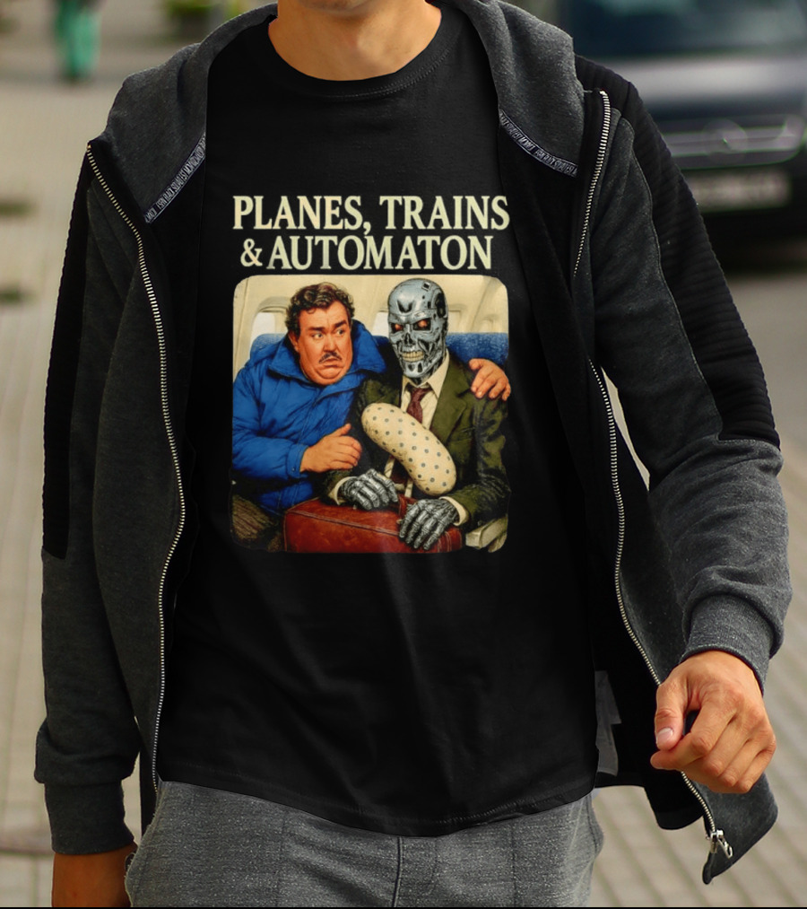Planes Trains And Automaton John Candy With Cyborg Passenger T-Shirt