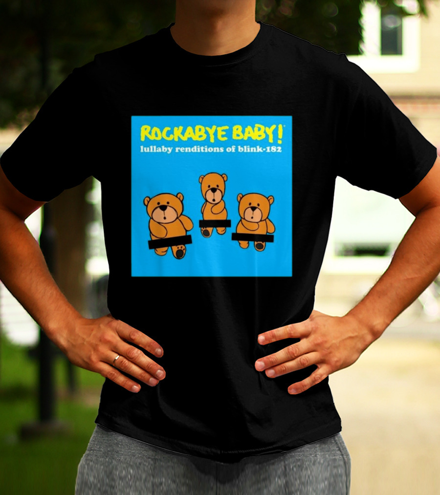 Rockabye Baby Lullaby Renditions Blink 182 Teddy Bears T-Shirt