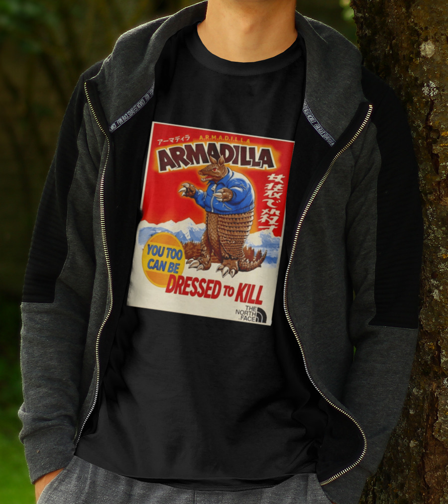 Armadillo A.R.M.A.D.I.L.L.A. You Too Can Be Dressed To Kill The North Face T-Shirt