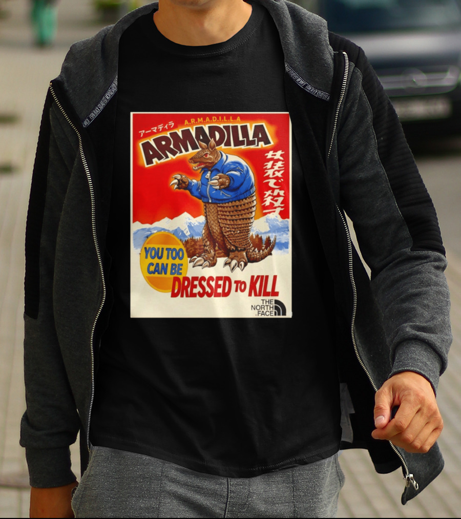 Armadillo A.R.M.A.D.I.L.L.A. You Too Can Be Dressed To Kill The North Face T-Shirt