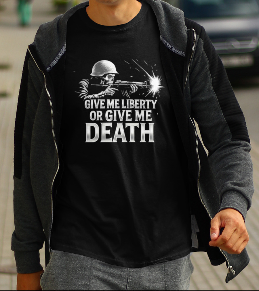 Skeleton Soldier Give Me Liberty Or Give Me Death T-Shirt