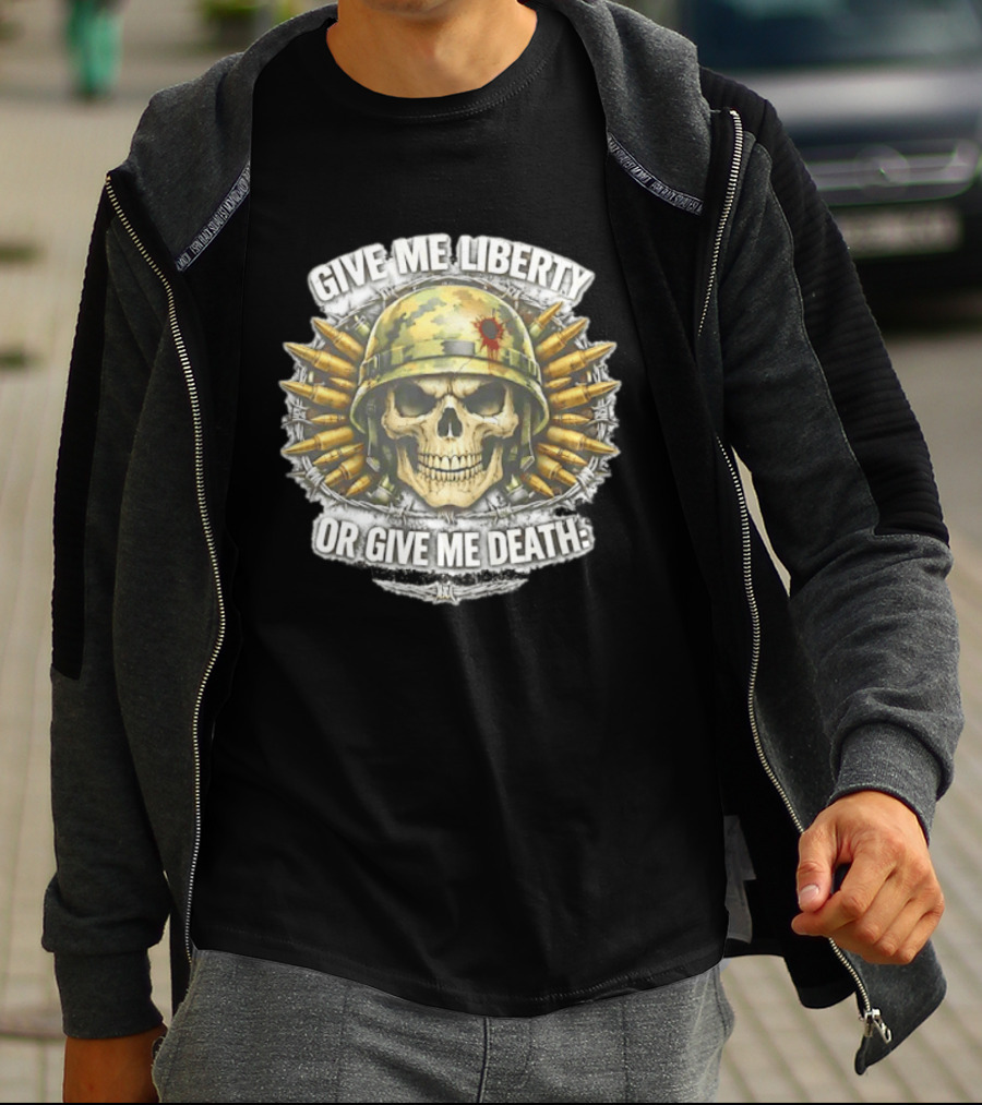 Skull Helmet And Bullets Give Me Liberty Or Give Me Death T-Shirt