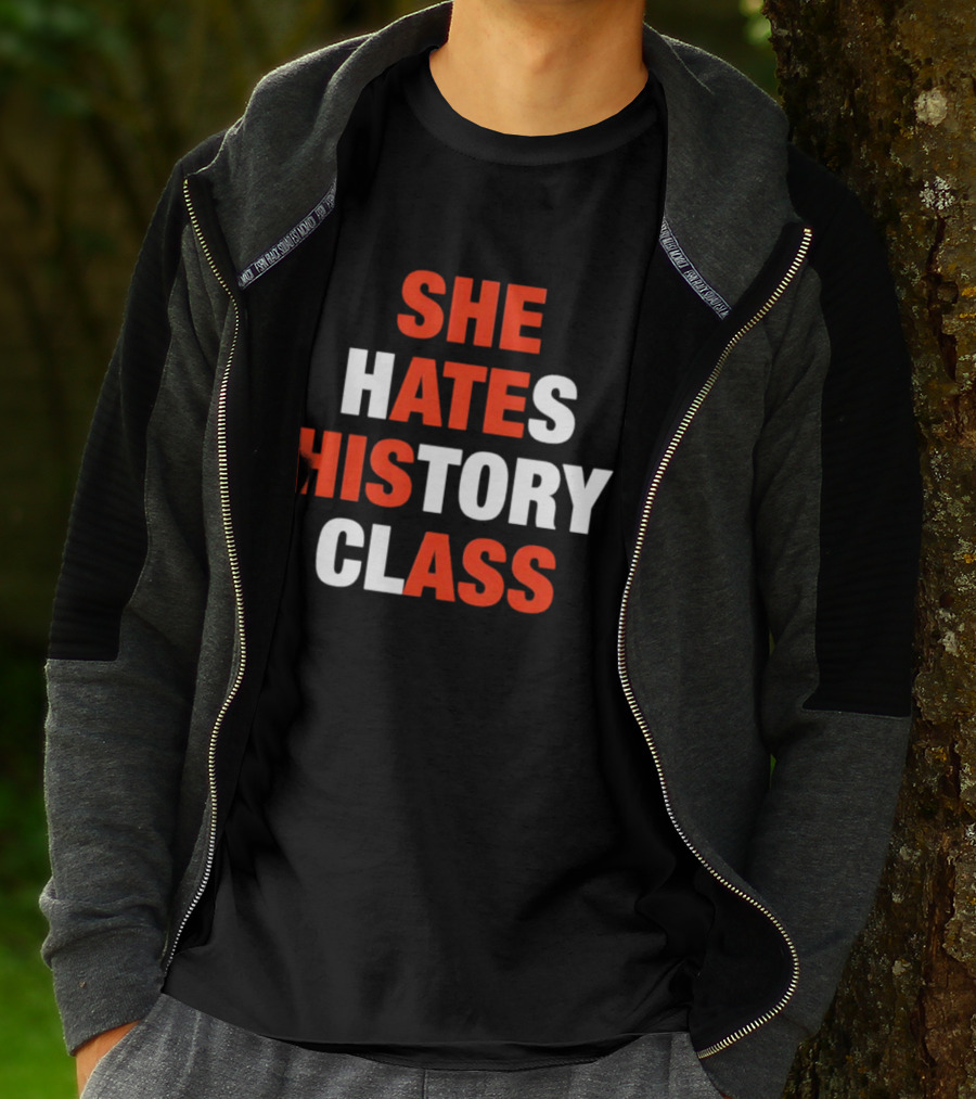She Hates History Class Bold Red White T-Shirt