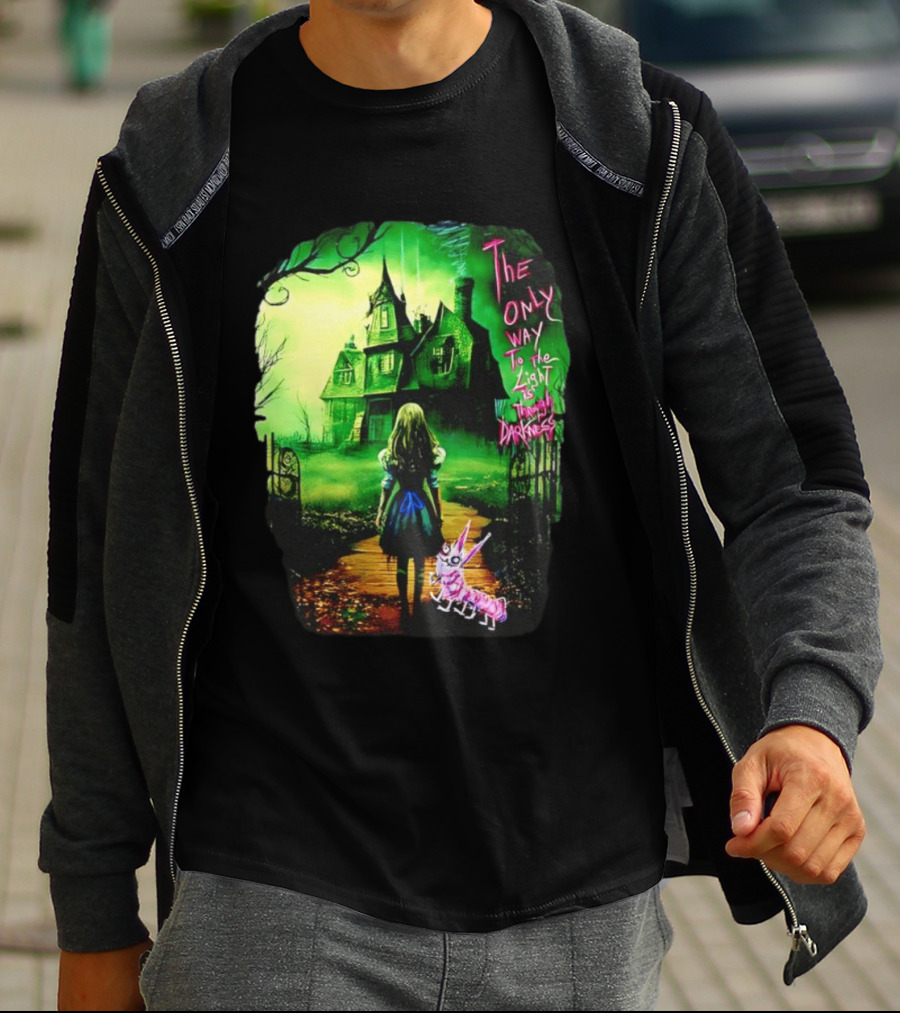 The Only Way To The Light Is Through Darkness Alice In Wonderland Horror Dark Gothic Mansion Path Rabbit T-Shirt