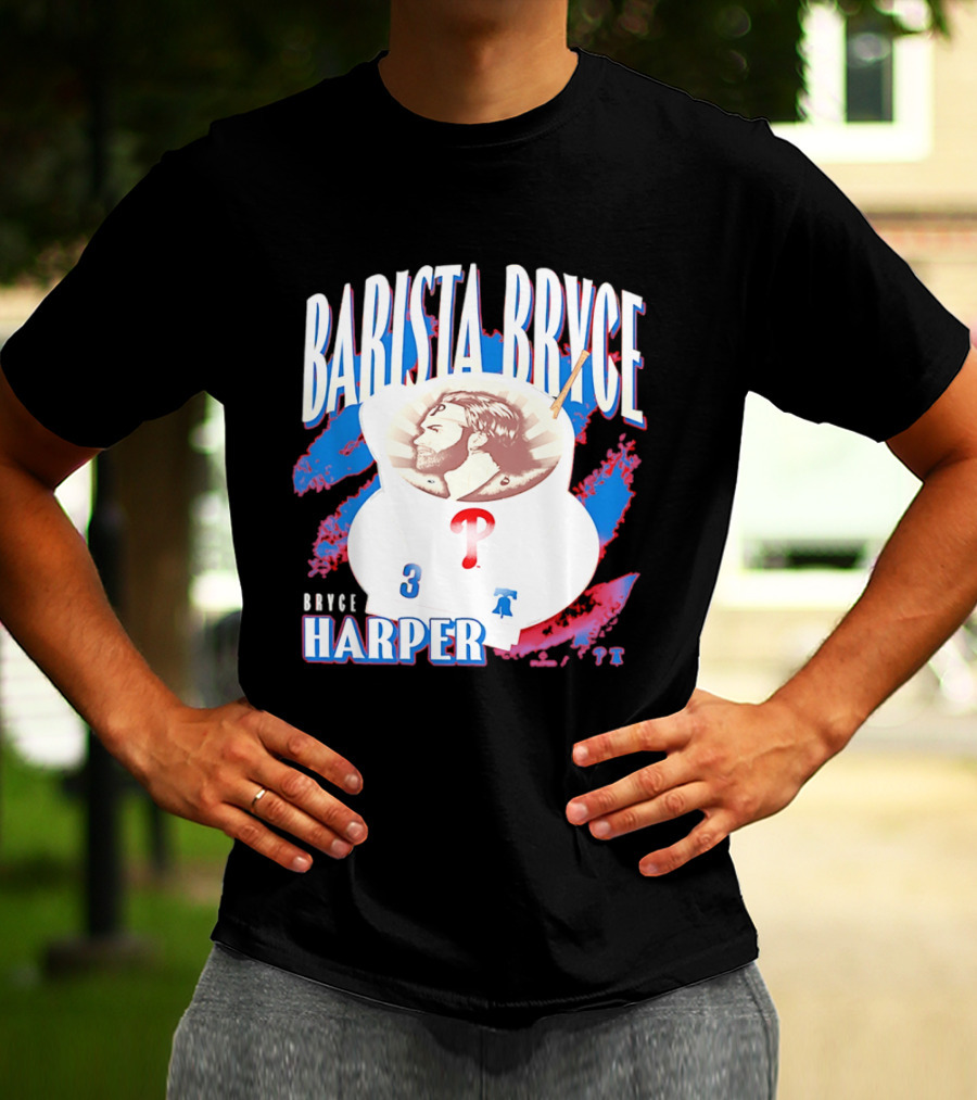 Bryce Harper Barista Philadelphia Phillies Player 3 T-Shirt