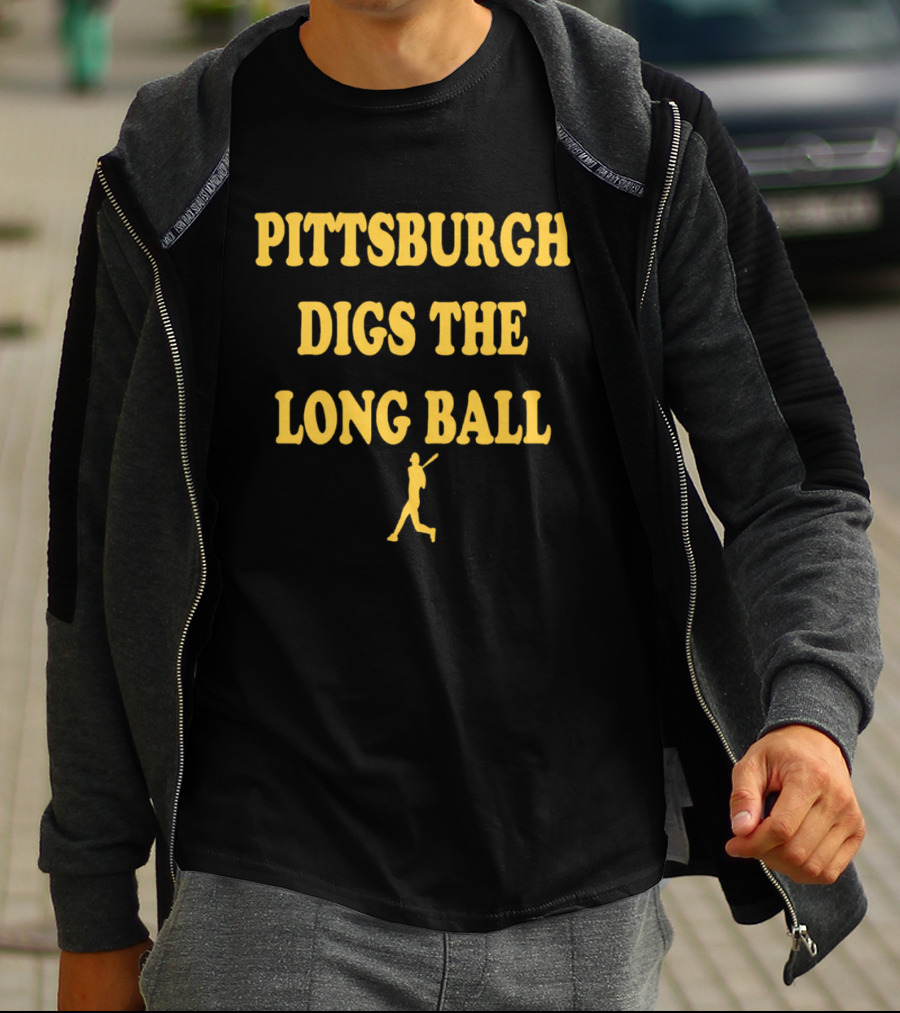Pittsburgh Digs The Long Ball Baseball Player T-Shirt