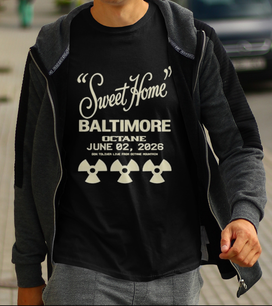 Sweet Home Baltimore OCTANE Tour June 02 2026 Radioactive T-Shirt