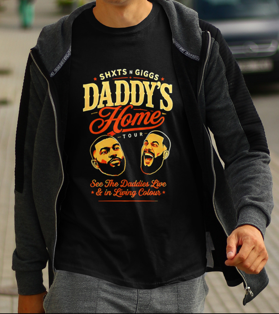 ShxtsNGigs Daddy's Home Tour 2026 See The Daddies Live And In Living Colour T-Shirt