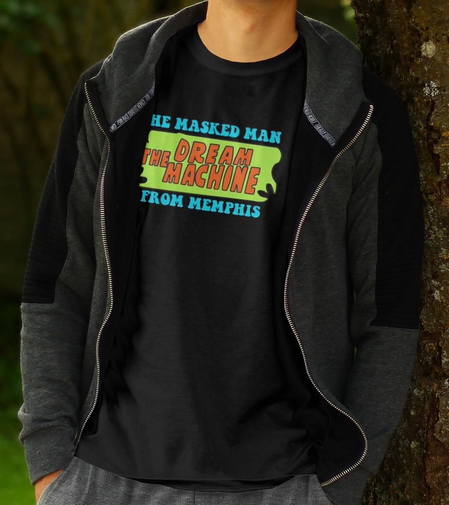 The Masked Man The Dream Machine From Memphis T-Shirt