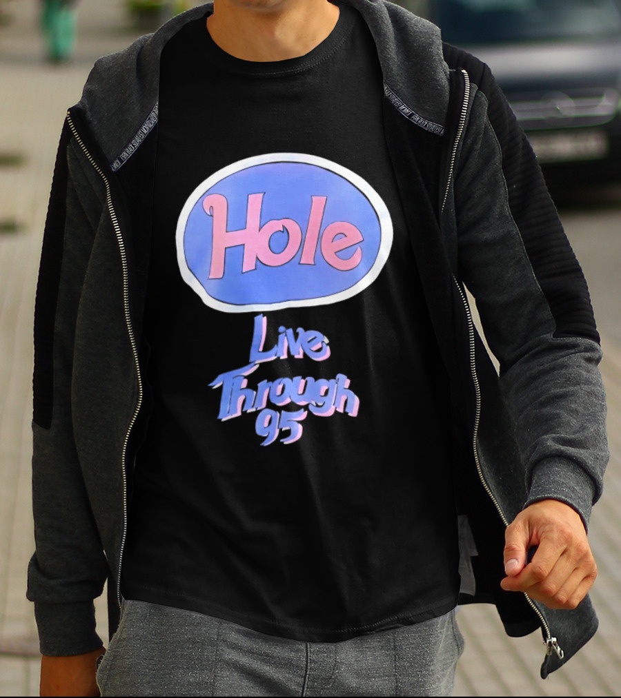 Hole Live Through 95 Tour Concert 90s Grunge Fashion T-Shirt