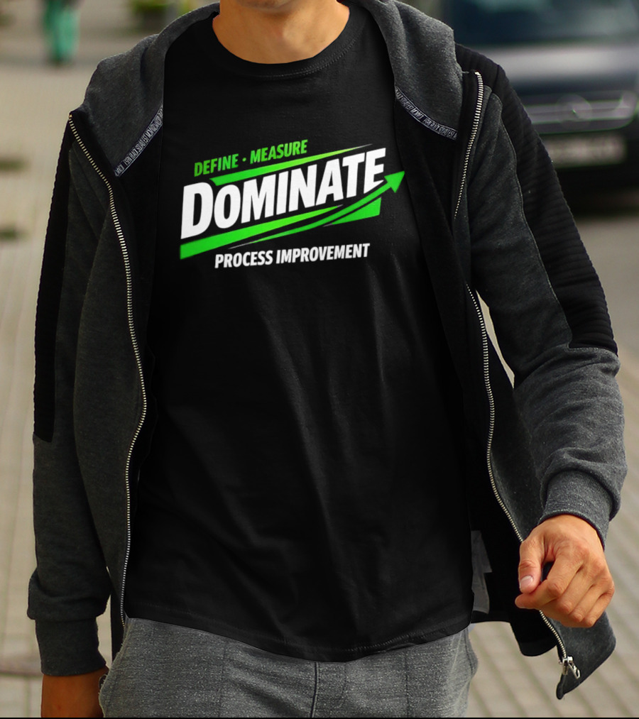 Define Measure Dominate Process Improvement Arrow T-Shirt