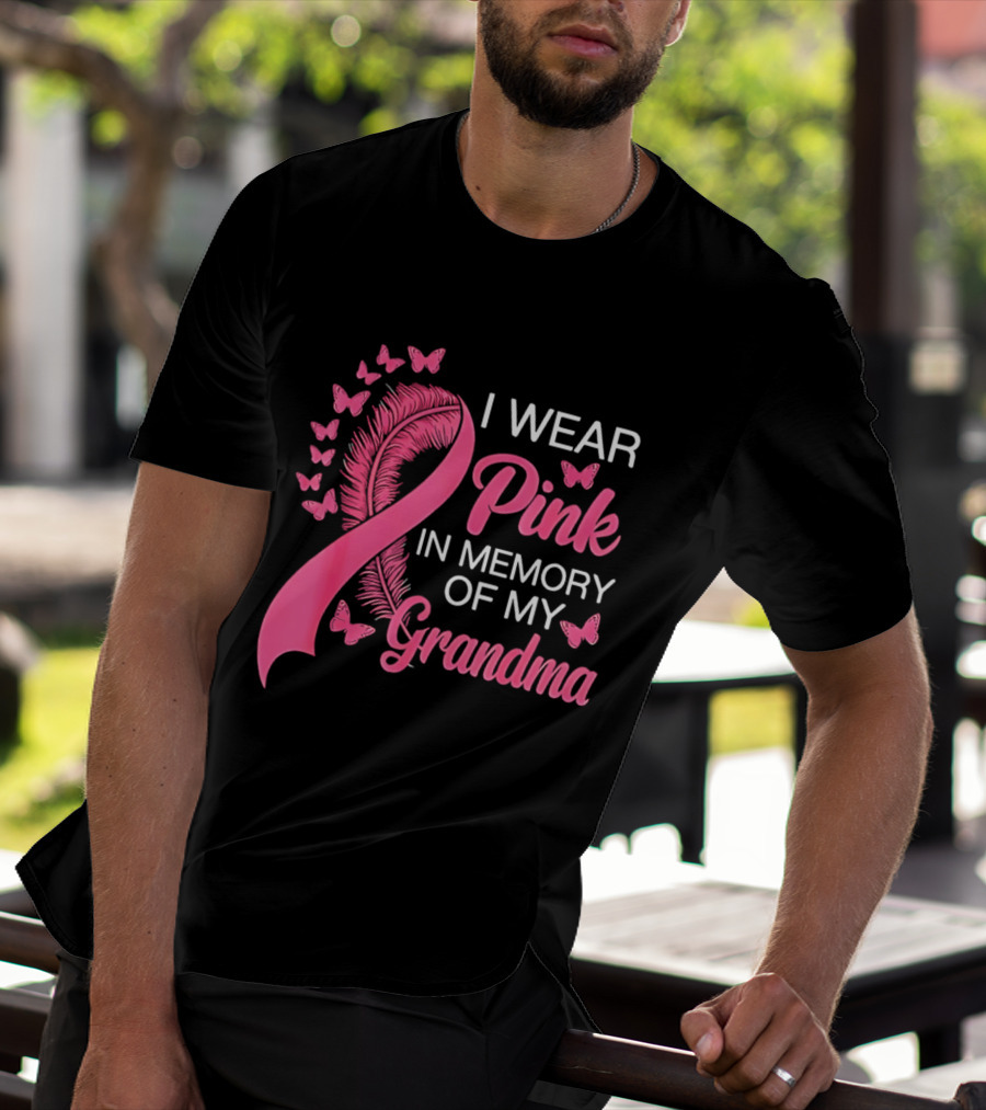 Breast Cancer Awareness I Wear Pink In Memory Of My Grandma Pink Ribbon With Butterflies T-Shirt