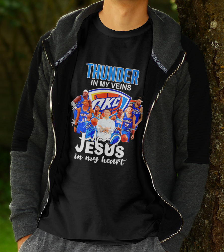 Oklahoma City Thunder In My Veins Jesus In My Heart With OKC Team T-Shirt