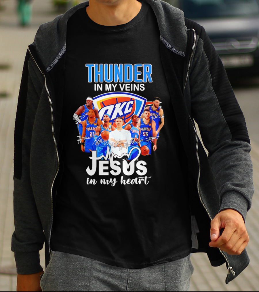Oklahoma City Thunder In My Veins Jesus In My Heart With OKC Team T-Shirt