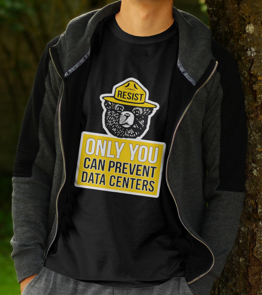 Resist Only You Can Prevent Data Centers Smokey Bear T-Shirt