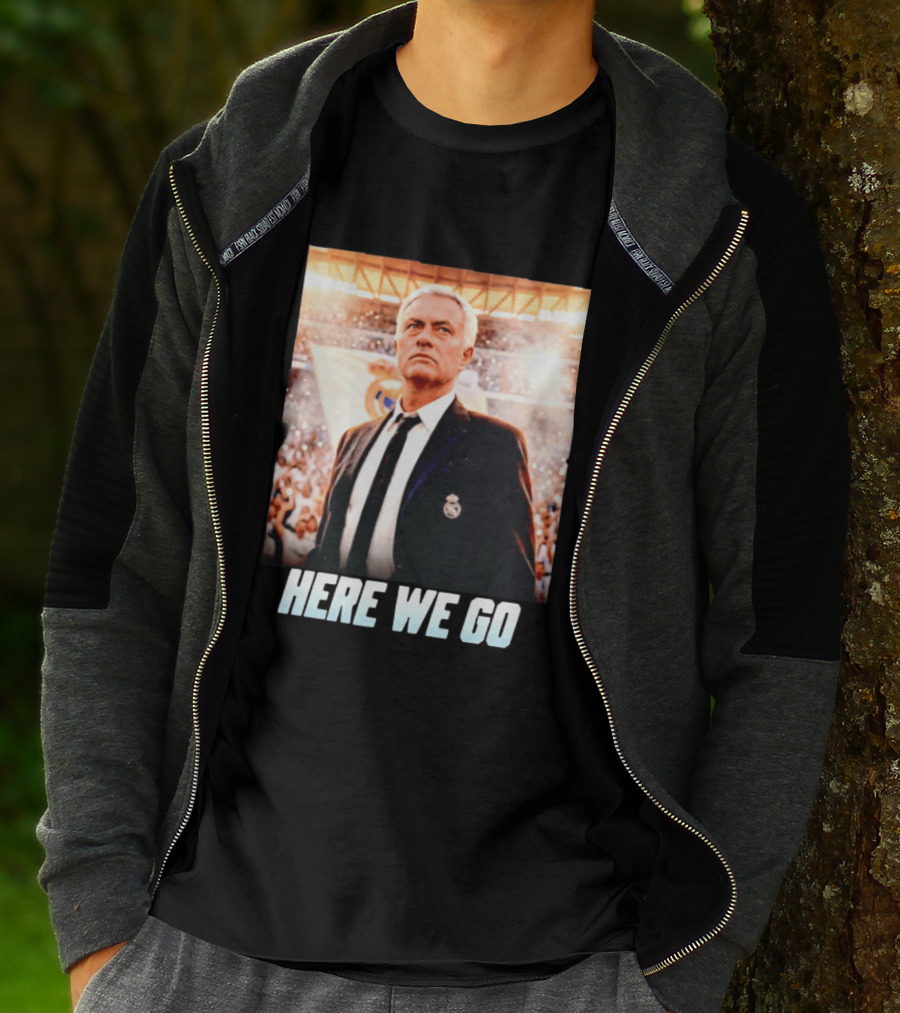 José Mourinho Return To Real Madrid Here We Go T-Shirt