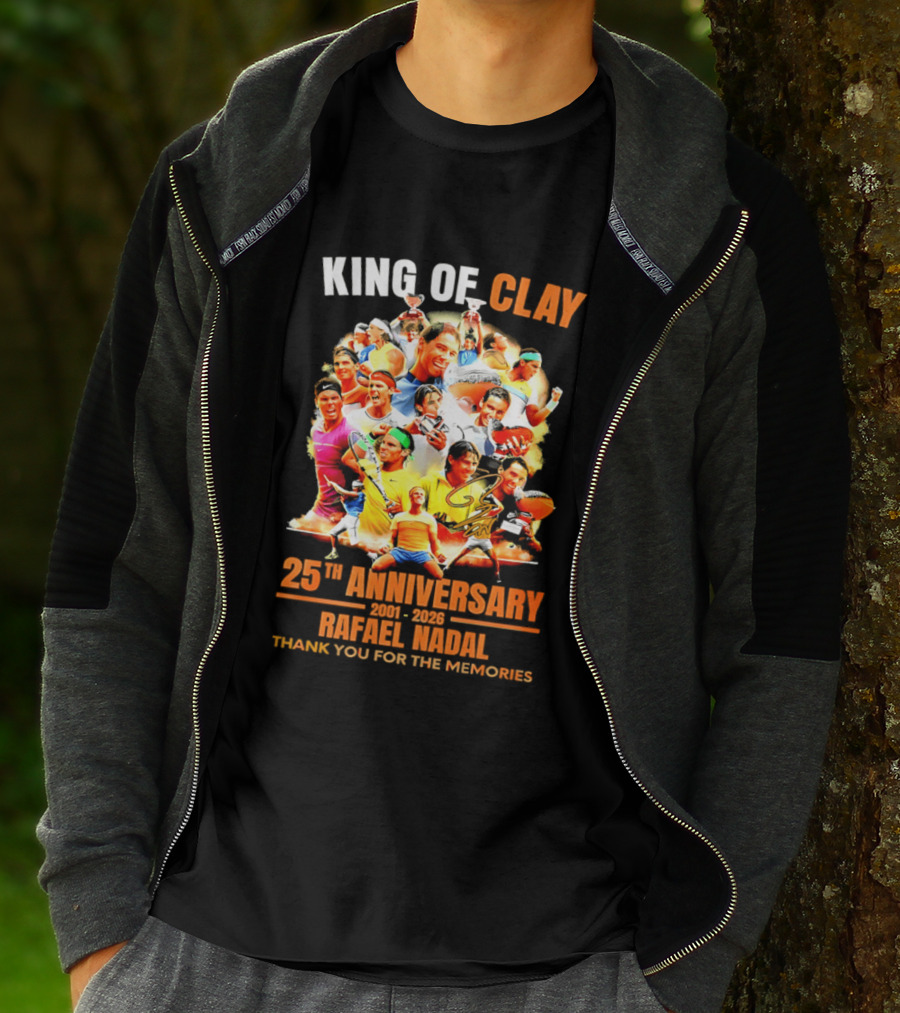 King Of Clay Rafael Nadal 25th Anniversary 1998 2023 Thank You For The Memories T-Shirt