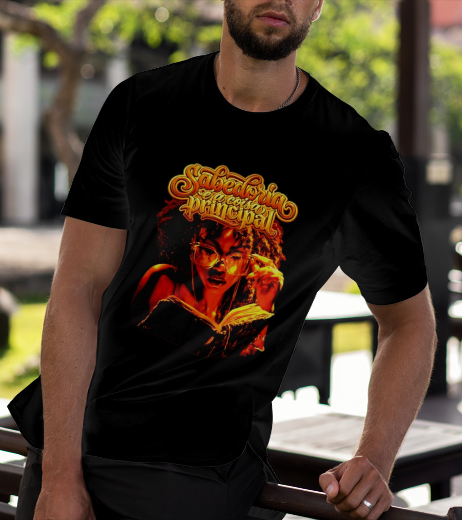 Sabedoria é A Coisa Principal T-Shirt
