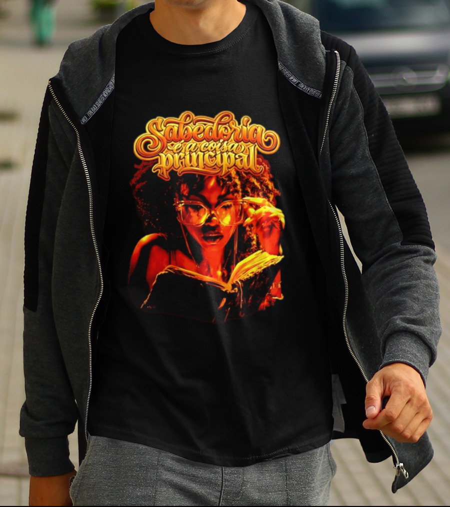 Sabedoria é A Coisa Principal T-Shirt