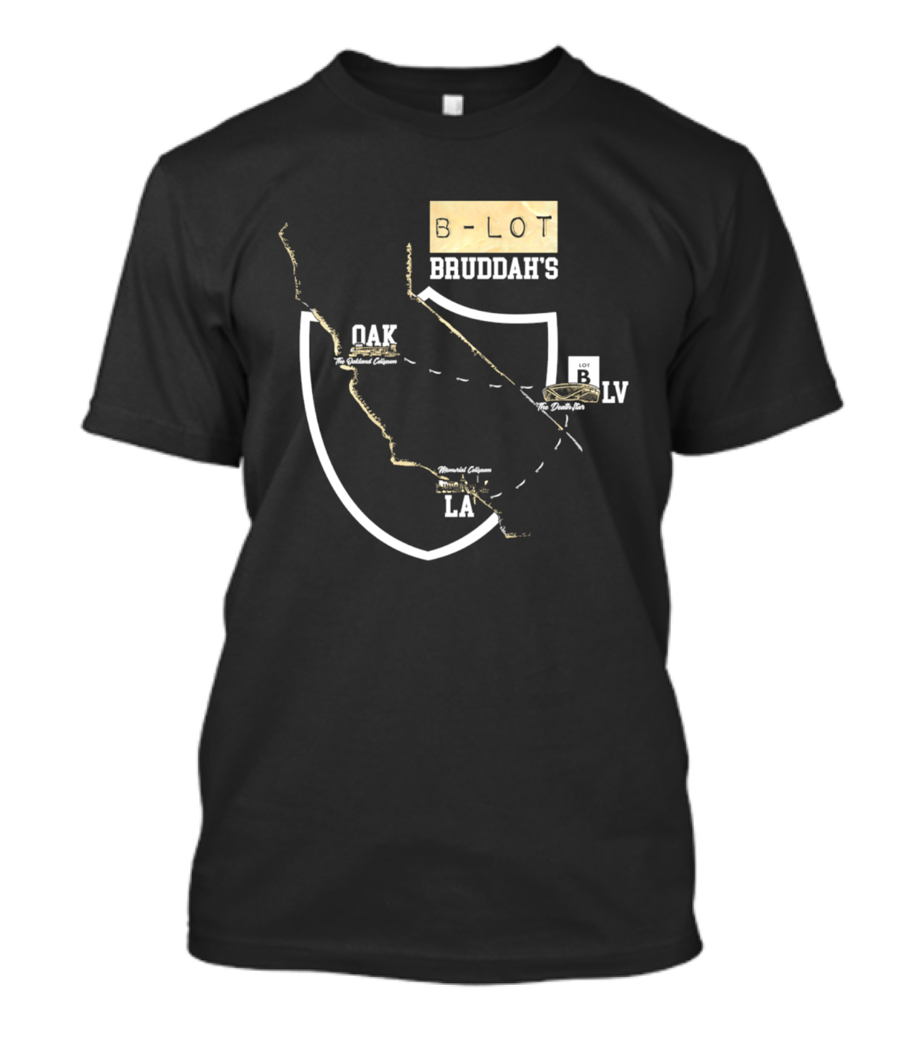 Las Vegas Raiders B Lot Bruddah's OAK LV LA California Map T-Shirt