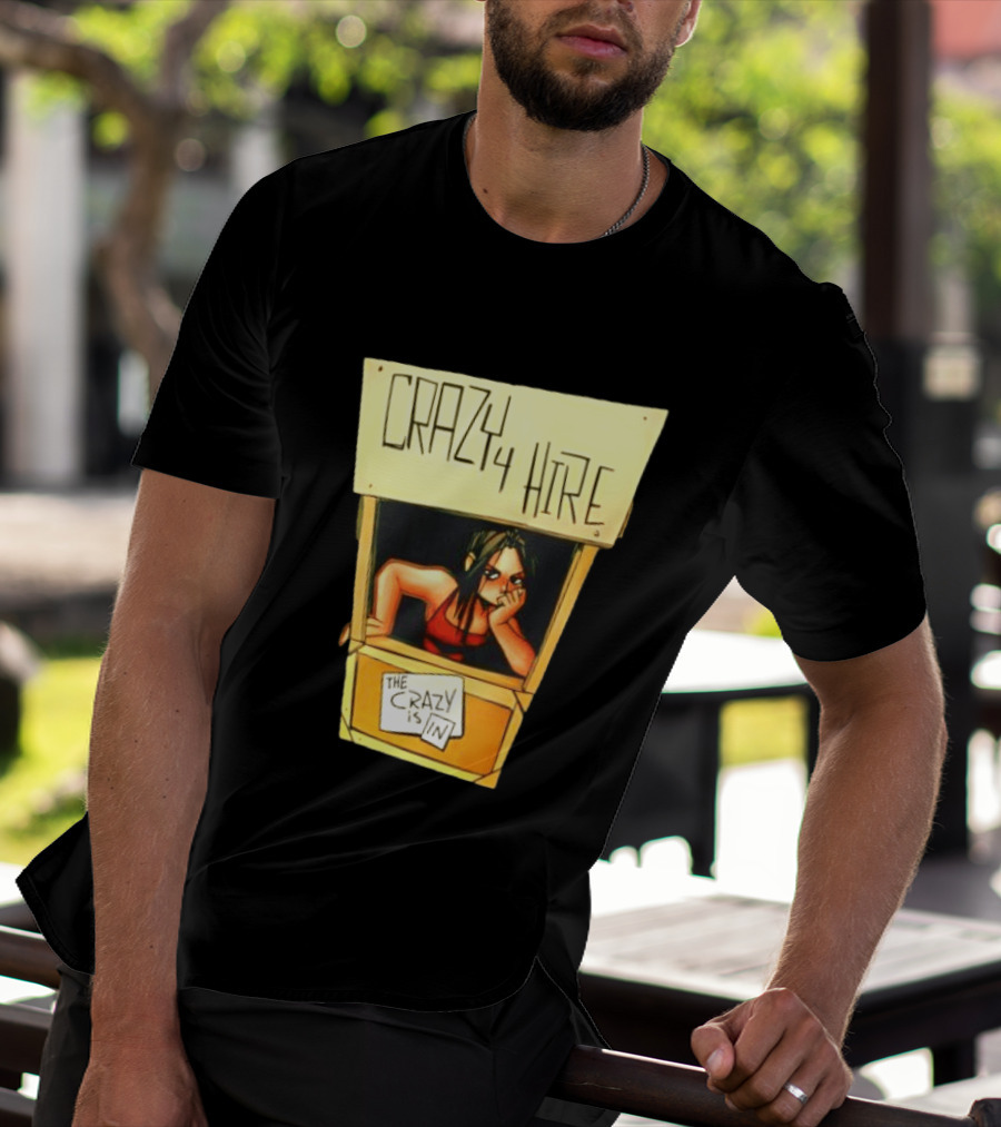 Nemi Montoya Crazy 4 Hire Comic Strip The Crazy Is T-Shirt