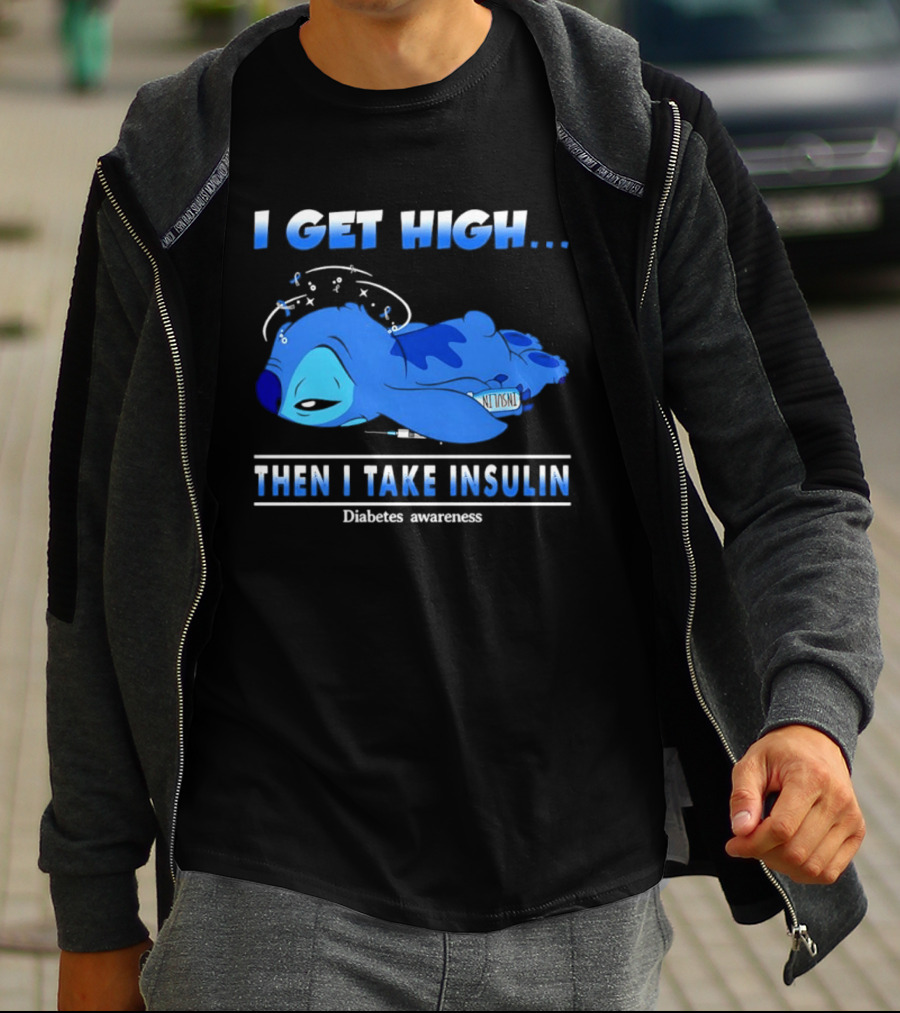 Disney Stitch I Get High Then I Take Insulin Diabetes Awareness T-Shirt