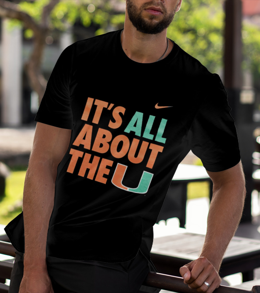 University Of Miami Hurricanes It's All About The U Nike T-Shirt