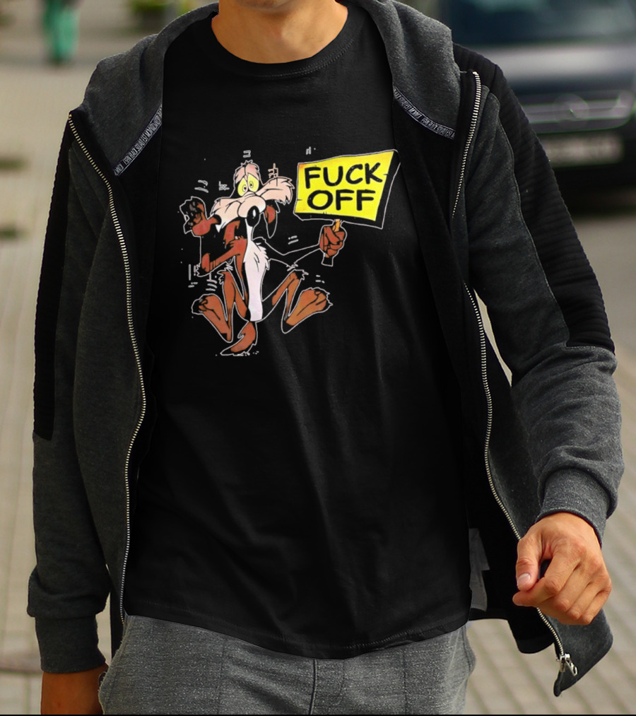 Wile E. Coyote Looney Tunes Fuck Off Sign T-Shirt