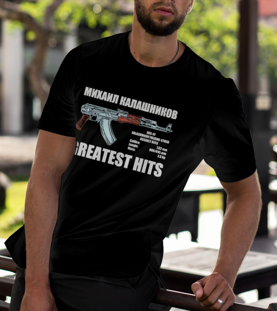 Mikhail Kalashnikov AK 47 Greatest Hits Weapons Specifications T-Shirt