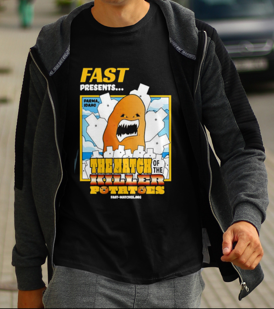 FAST Presents The Attack Of The Killer Potatoes T-Shirt