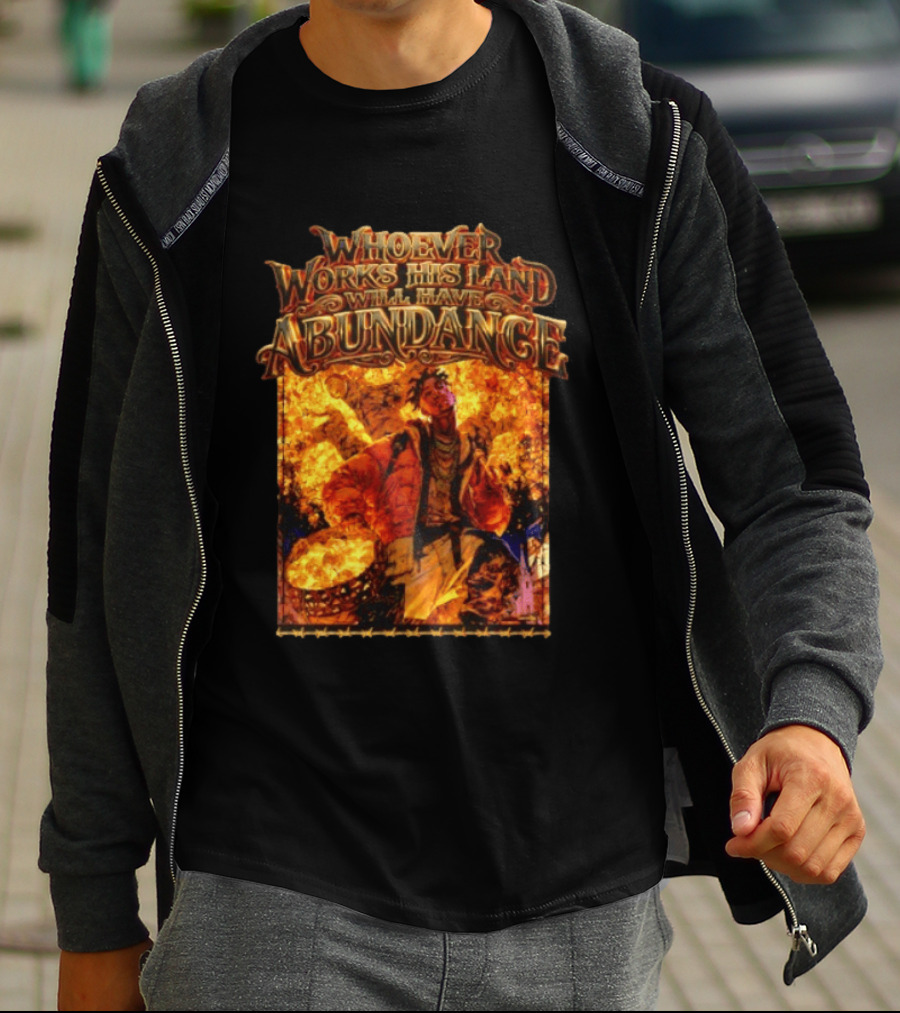Whoever Works His Land Will Have Abundance Gold Manga T-Shirt