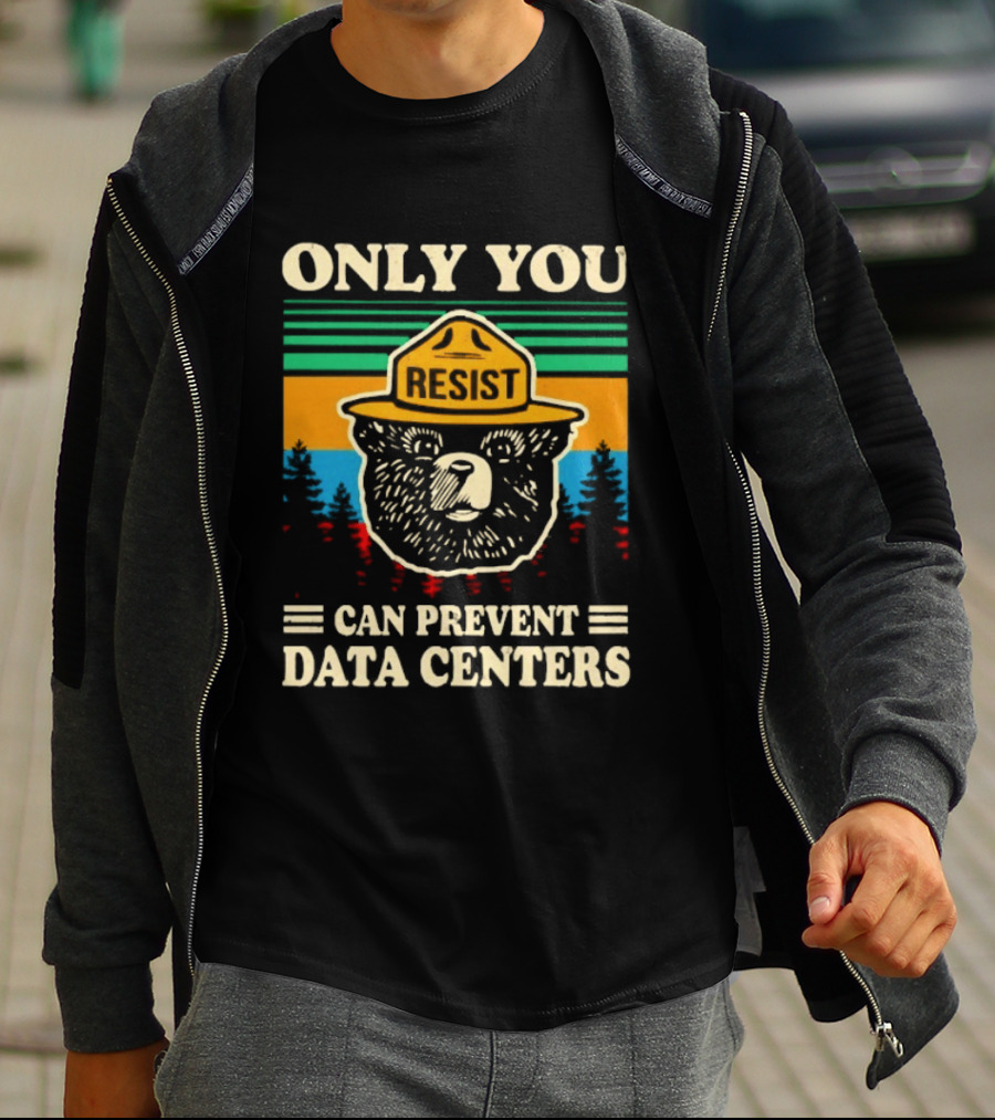 Only You Resist Bear Can Prevent Data Centers T-Shirt
