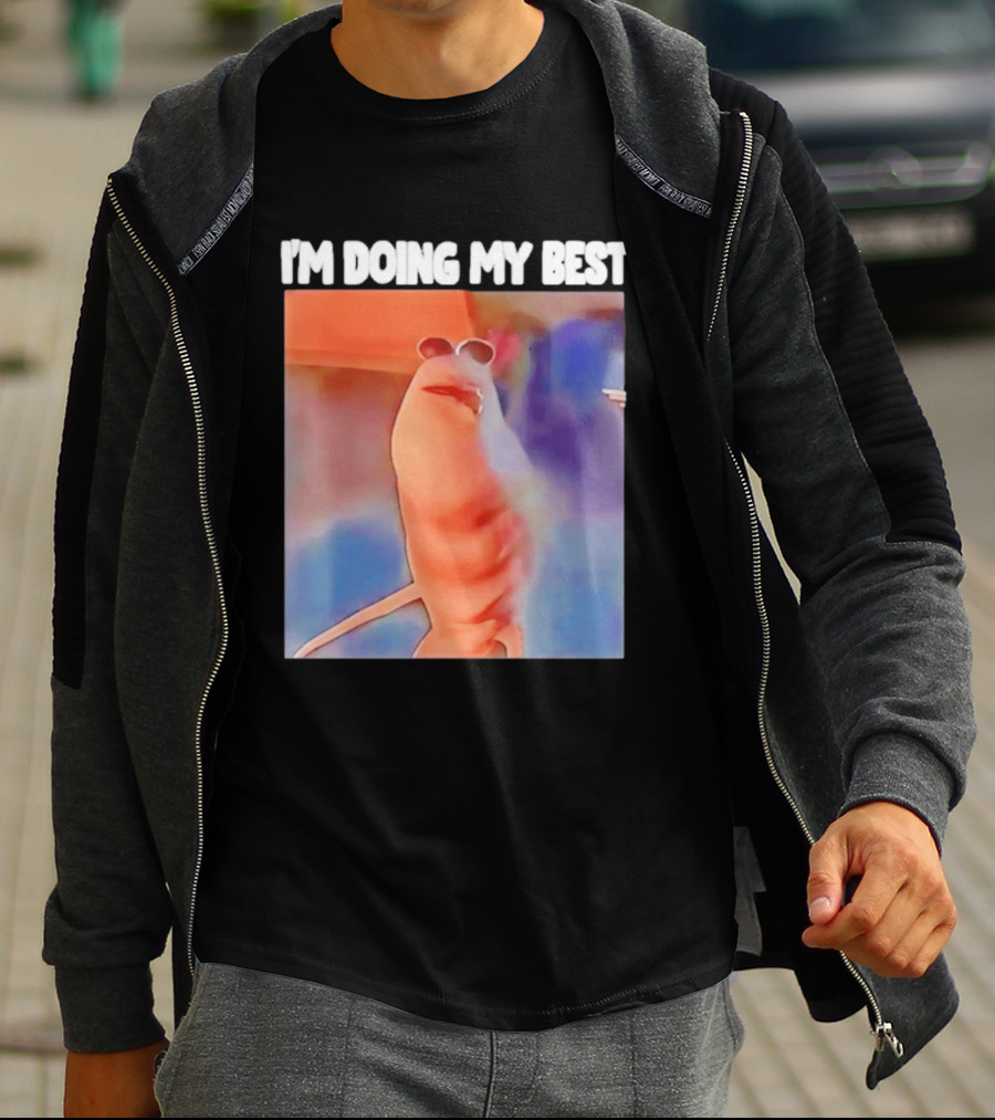 I'm Doing My Best Marcus The Worm Meme Sunglasses T-Shirt