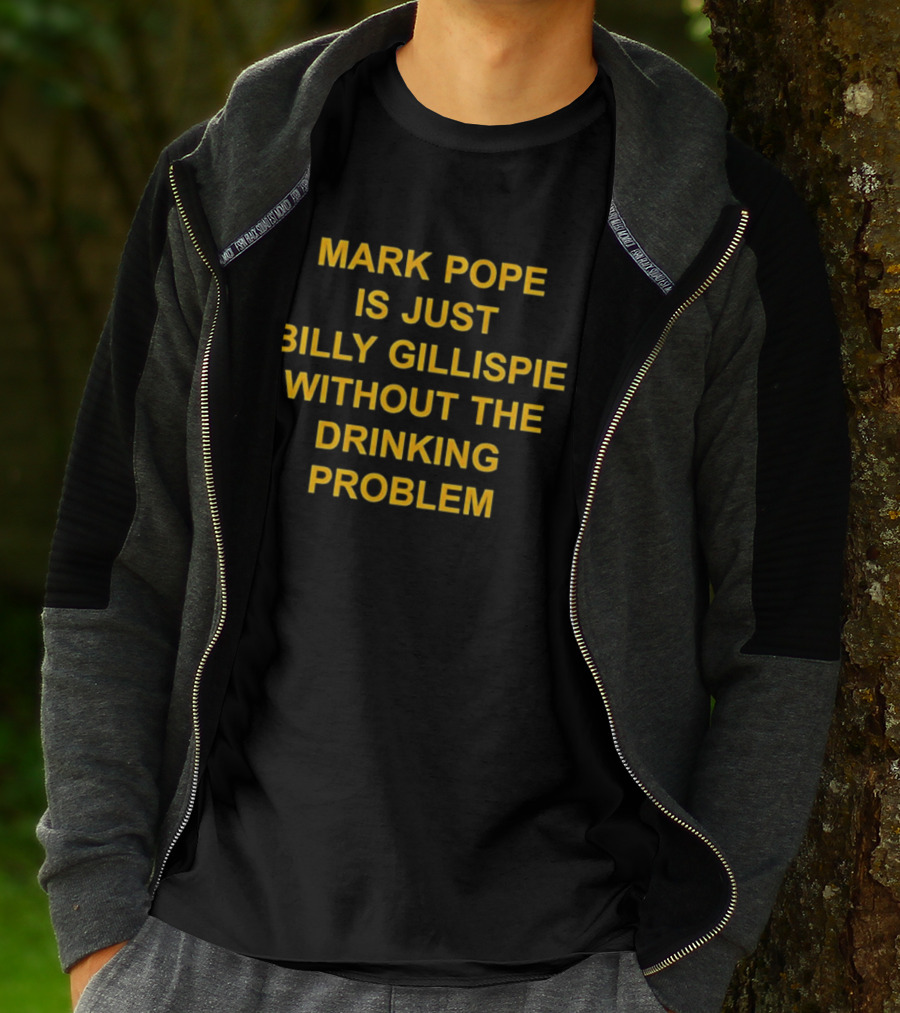 Mark Pope Versus Billy Gillispie No Drinking Problem T-Shirt