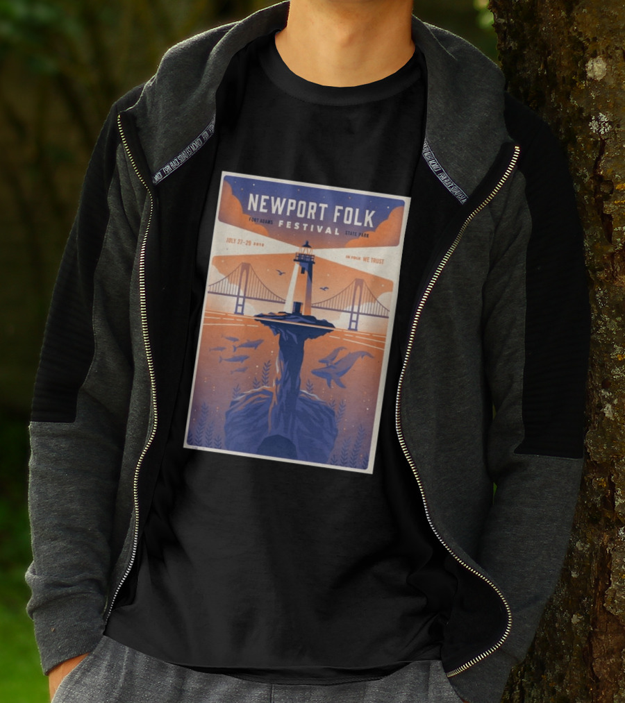NEWPORT FOLK FESTIVAL Fort Adams State Park July 27 29 2018 In Folk We Trust T-Shirt