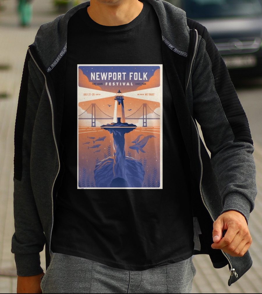 NEWPORT FOLK FESTIVAL Fort Adams State Park July 27 29 2018 In Folk We Trust T-Shirt