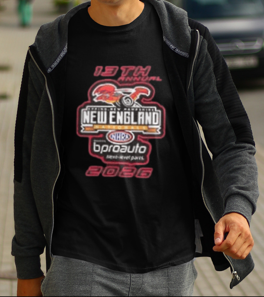 13th Annual NHRA New England Nationals 2026 Epping Championship Drag Racing Bproauto T-Shirt