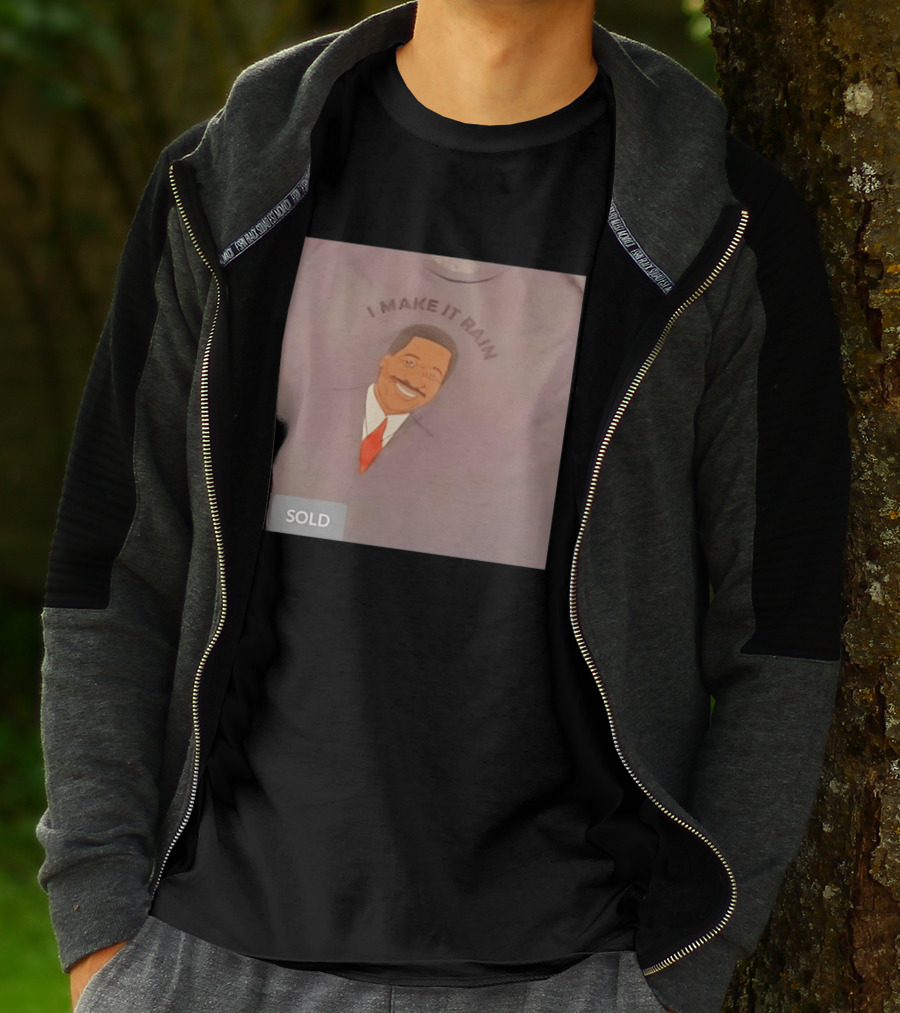 I Make It Rain Steve Pool T-Shirt
