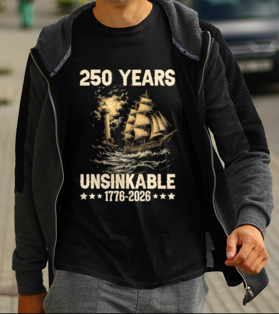 250 Years Unsinkable Patriotic Ship 1776 2026 Anniversary T-Shirt