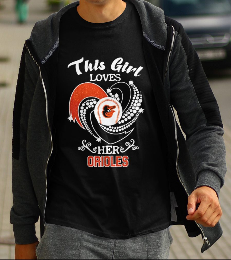 This Girl Loves Her Baltimore Orioles Major League Baseball T-Shirt
