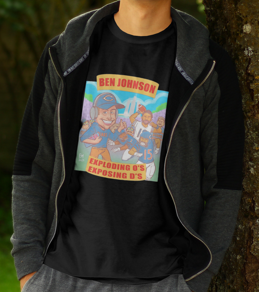 Ben Johnson Bears Exploding O's Exposing D's Football T-Shirt