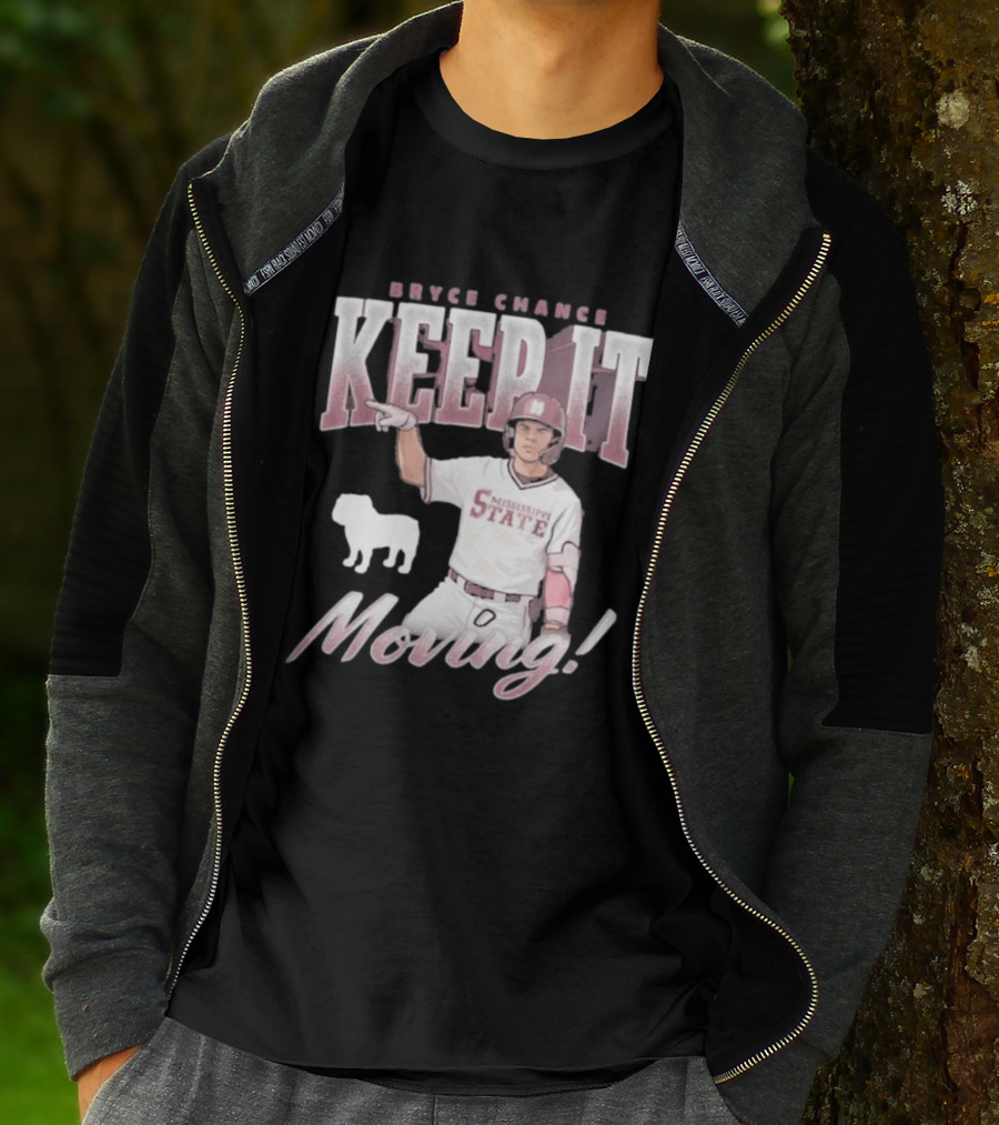 Bryce Chance Mississippi State Keep It Moving Bulldog Baseball T-Shirt
