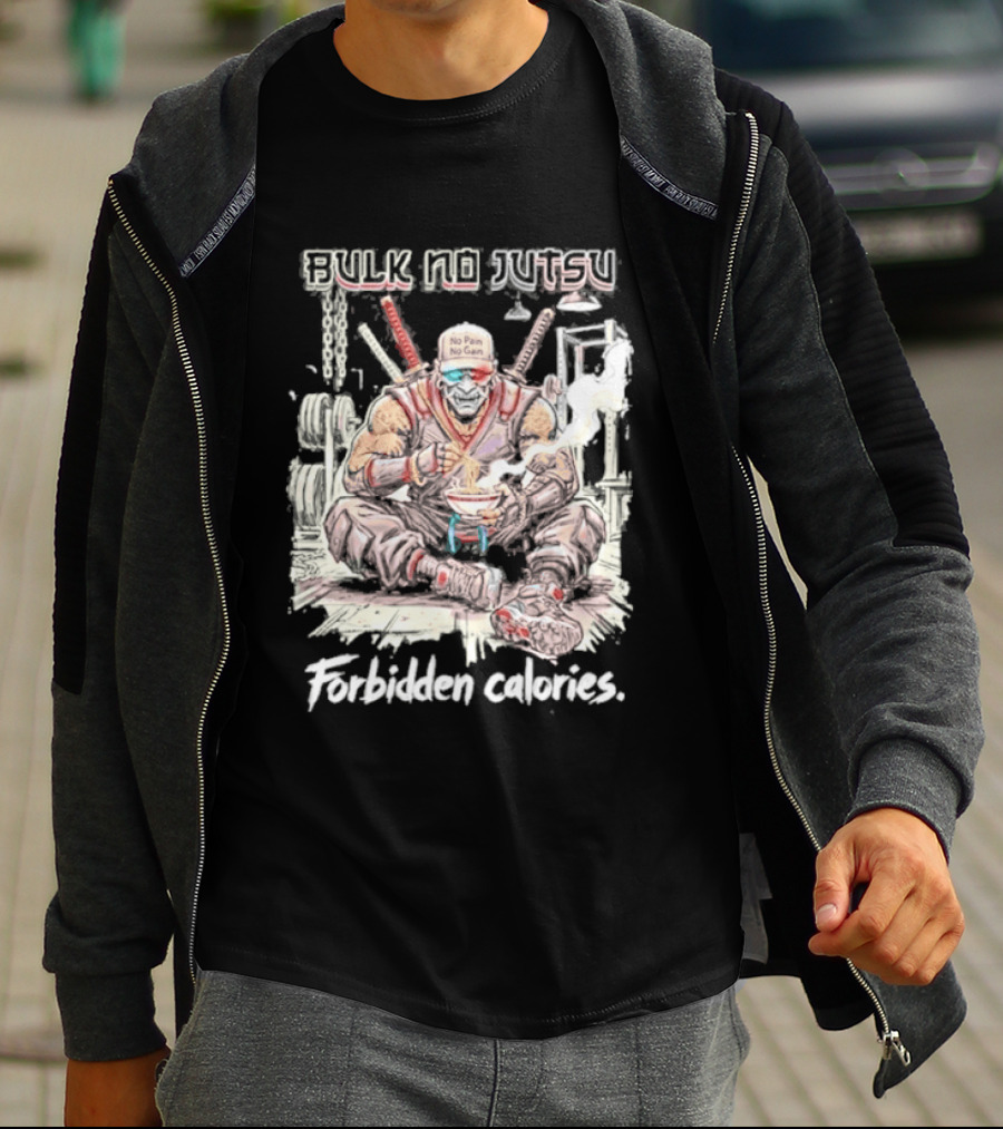 Bulk No Jutsu Forbidden Calories Ninja Eating Ramen T-Shirt
