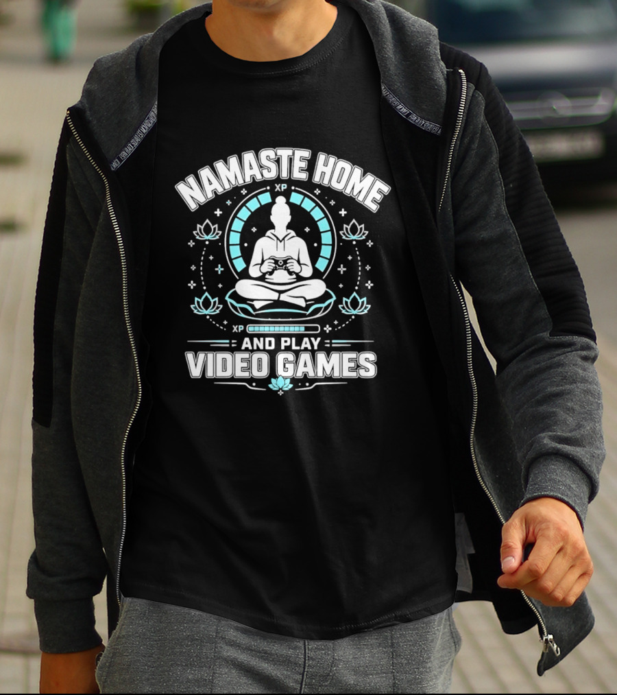 Namaste Home Yoga Meditation And Play Video Games T-Shirt