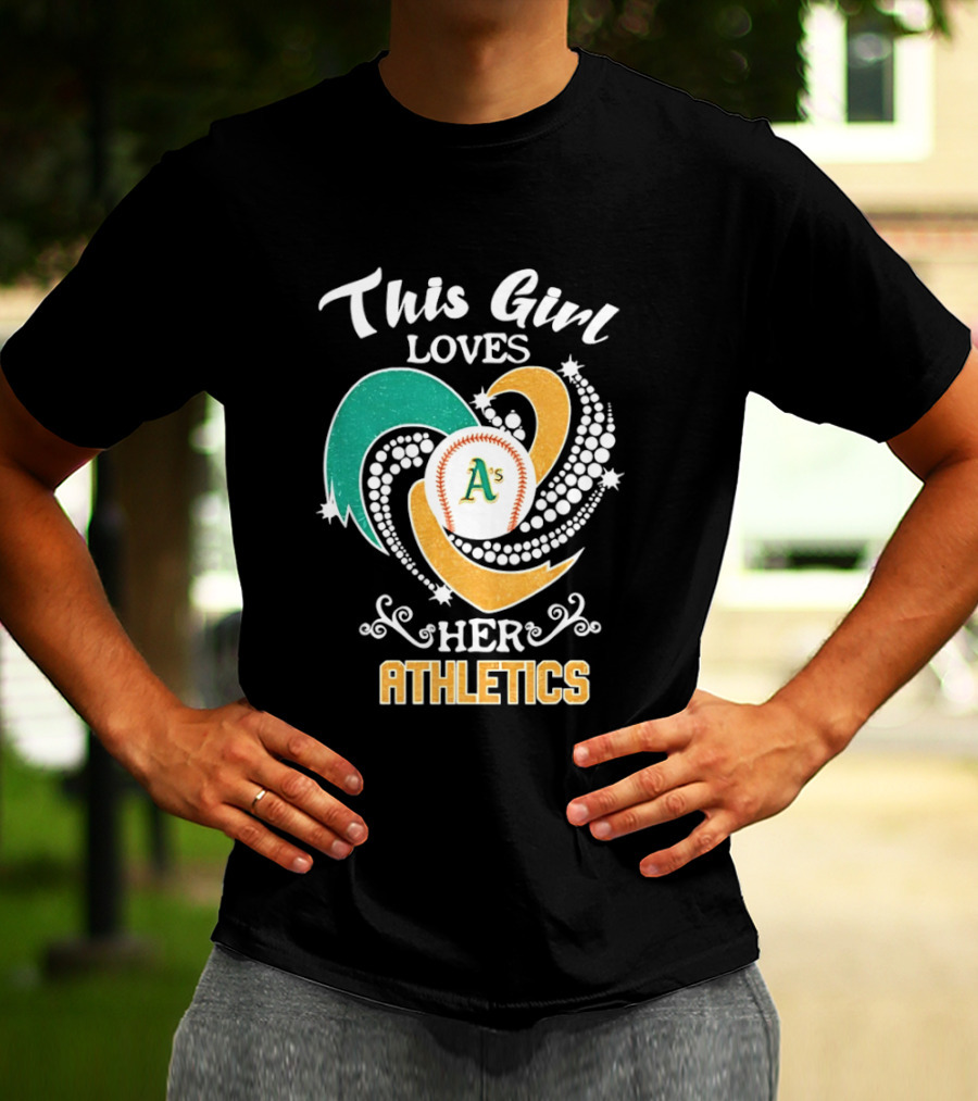 This Girl Loves Her Oakland Athletics MLB T-Shirt